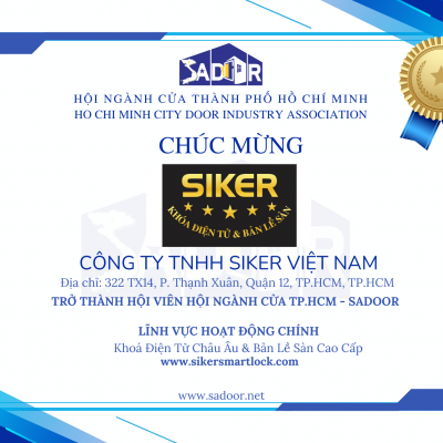  CHÀO MỪNG CÔNG TY TNHH SIKER VIỆT NAM ĐÃ TRỞ THÀNH HỘI VIÊN HỘI NGÀNH CỬA TP. HỒ CHÍ MINH (SADOOR)