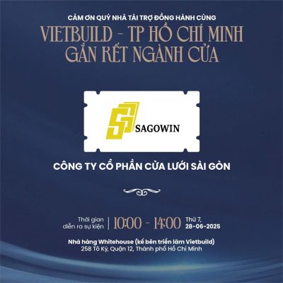 CẢM ƠN ĐƠN VỊ ĐỒNG HÀNH – CÔNG TY CỔ PHẦN CỬA LƯỚI SÀI GÒN (SAGOWIN)